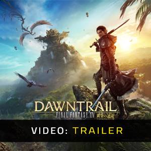 FINAL FANTASY 14 DAWNTRAIL - Trailer