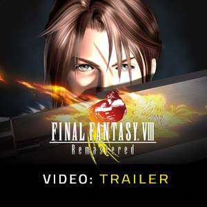 Final Fantasy 8 Remastered Video Trailer