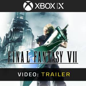 FINAL FANTASY VII Xbox Series - Trailer