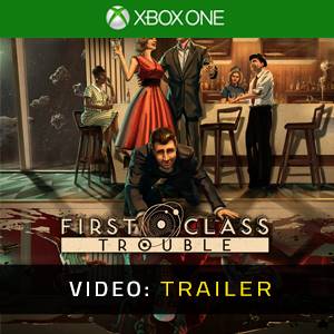 First Class Trouble - Trailer