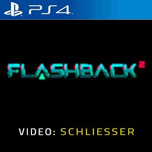 Flashback 2 PS4 Video Trailer