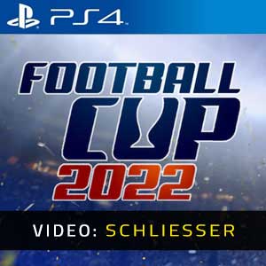 Football Cup 2022 PS4 Video Trailer