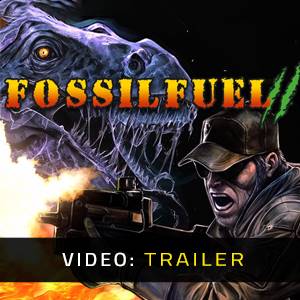 Fossilfuel 2 - Trailer
