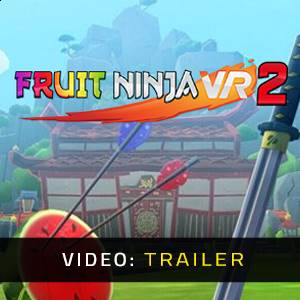 Fruit Ninja VR 2 - Videotrailer