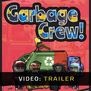 Garbage Crew! - Trailer