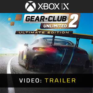 Gear Club Unlimited 2 Ultimate Edition Video Trailer