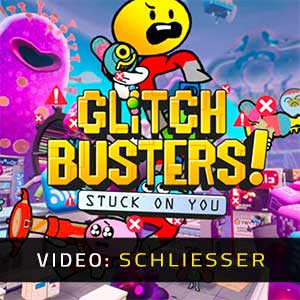 Glitch Busters Stuck on You - Video Anhänger