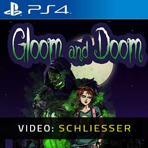 Gloom and Doom - Video Anhänger