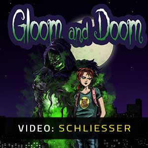 Gloom and Doom - Video Anhänger