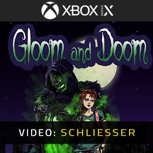 Gloom and Doom - Video Anhänger