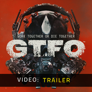 GTFO Trailer Video