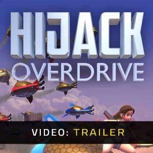 Hijack Overdrive Video Trailer