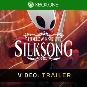 Hollow Knight Silksong Xbox One- Video Trailer