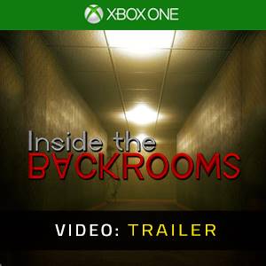 Inside the Backrooms Xbox One Video Trailer