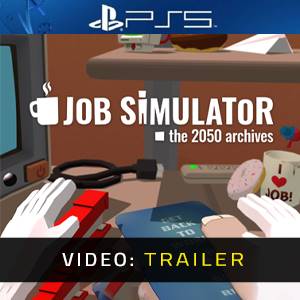 Job Simulator - Video Trailer