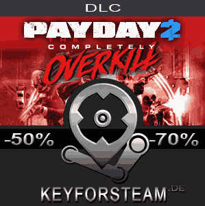 PAYDAY 2 The Completely OVERKILL Pack CD Key kaufen Preisvergleich