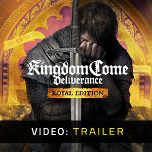 Kingdom Come Deliverance Royal Edition Video Trailer