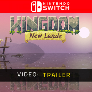 Kingdom New Lands Nintendo Switch - Video-Trailer