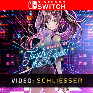 Kizuna AI Touch The Beat Nintendo Switch- Video Anhänger