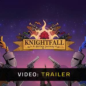 Knightfall A Daring Journey - Video-Trailer