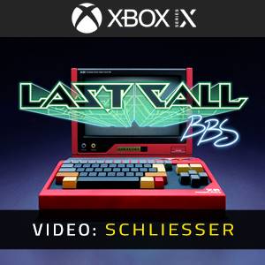 Last Call BBS Xbox Series- Video Anhänger