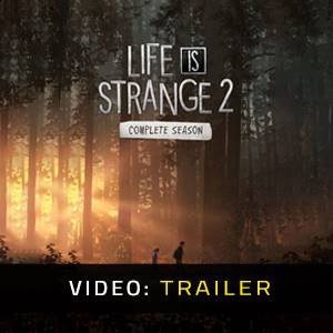 Life is Strange 2 Complete Season Video Trailer