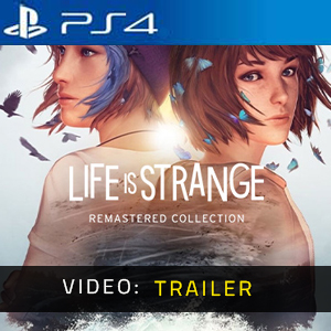 ife is Strange Remastered Collection PS4 Video Trailer