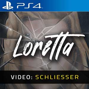 Loretta PS4- Video Anhänger