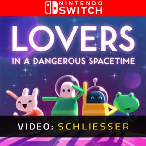 Lovers in a Dangerous Spacetime Nintendo Switch- Video Anhänger