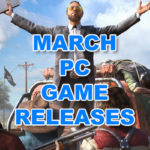 März 2018 PC Spiele Release