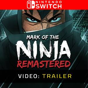 Mark of the Ninja Remastered Video Trailer