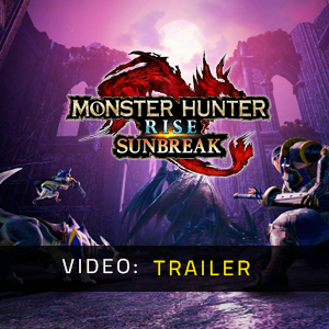 Monster Hunter Rise Sunbreak - Video-Trailer