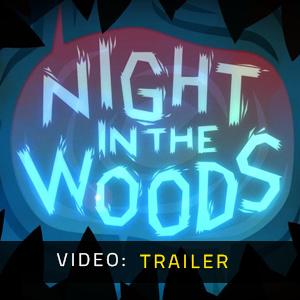 Night in the Woods - Trailer