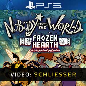 Nobody Saves the World Frozen Hearth PS5- Video Anhänger