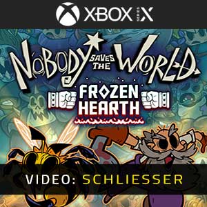 Nobody Saves the World Frozen Hearth Xbox Series- Video Anhänger