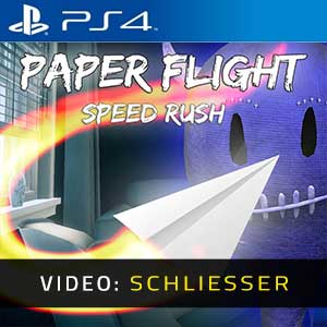 Paper Flight Speed Rush PS4- Video-Schliesser