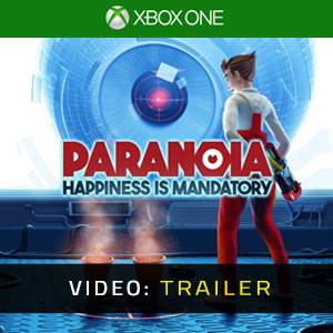 Paranoia Happiness is Mandatory Video Trailer