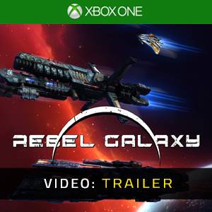 Rebel Galaxy Xbox One Video Trailer