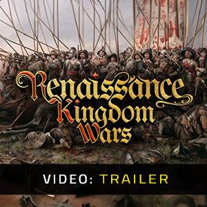 Renaissance Kingdom Wars - Video-Trailer