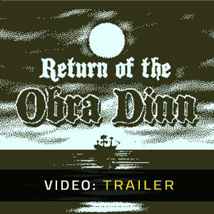 Return of the Obra Dinn