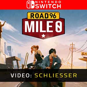 Road 96 Mile 0 Nintendo Switch- Video Anhänger