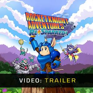 Rocket Knight Adventures Re-Sparked - Trailer