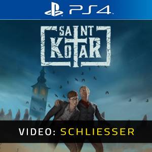 Saint Kotar PS4- Video-Schliesser