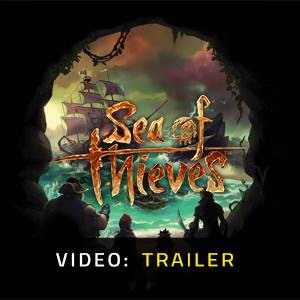 Sea of Thieves - Video Trailer