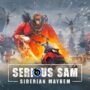 Serious Sam: Siberian Mayhem Gameplay zeigt 10 Minuten Schnee, Blut und Blutvergießen