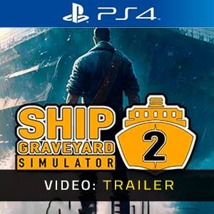 Ship Graveyard Simulator 2 PS4 - Trailer