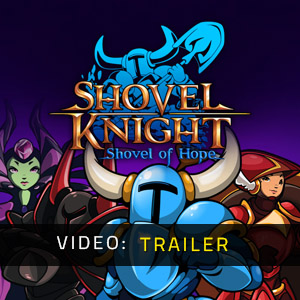 Shovel Knight Shovel of Hope - Video-Trailer