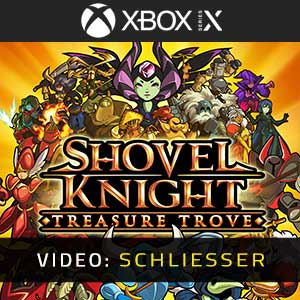 Shovel Knight Treasure Trove Xbox Series- Video Anhänger