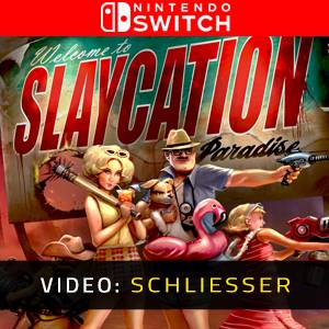 Slaycation Paradise Nintendo Switch- Video Anhänger