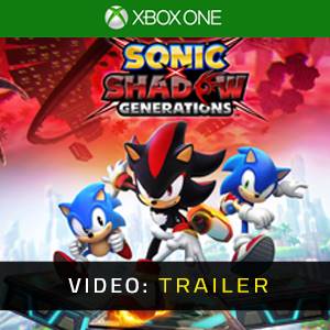 Sonic X Shadow Generations Xbox One - Trailer